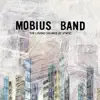 Mobius Band - The Loving Sounds of Static